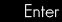 enter